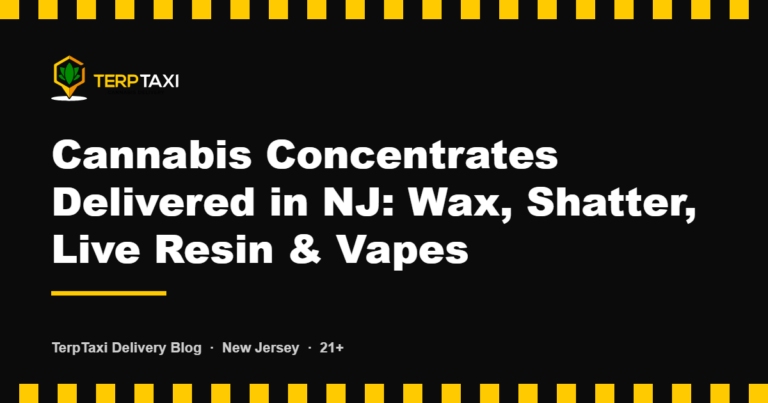 TerpTaxi Delivery blog card: cannabis concentrates delivered in New Jersey