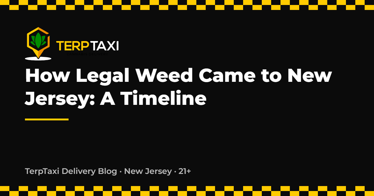 How Legal Weed Came to New Jersey: A Timeline